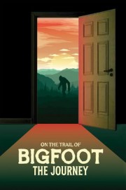 On the Trail of Bigfoot: The Journey poster
