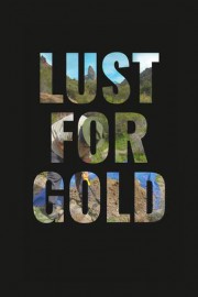 Lust for Gold: A Race Against Time poster