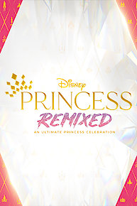 Disney Princess Remixed - An Ultimate Princess Celebration