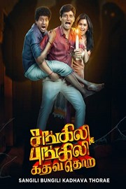 Sangili Bungili Kadhava Thorae poster