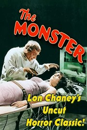 The Monster - Lon Chaney's Uncut Horror Classic! poster