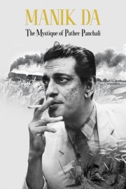 Manik Da: The Mystique of Pather Panchali poster