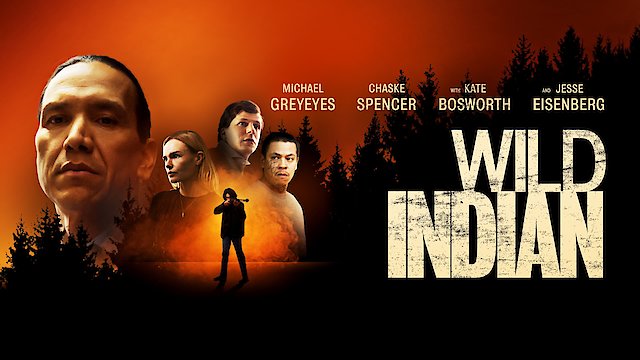 Watch Wild Indian Online