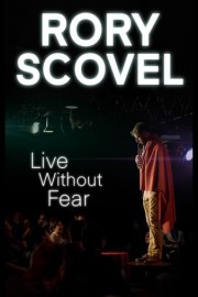 Rory Scovel: Live Without Fear poster