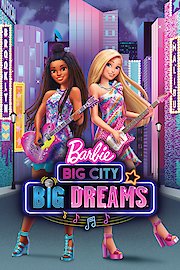 Barbie: Big City Big Dreams poster