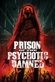 Prison of the Psychotic Damned poster