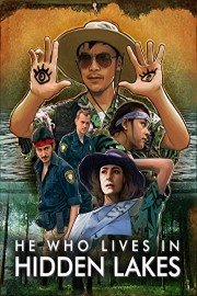 He Who Lives In Hidden Lakes poster