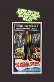 Scandal Sheet 1952 Crime Drama Thriller Film Noir Classic Mystery poster