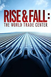 Rise and Fall: The World Trade Center poster