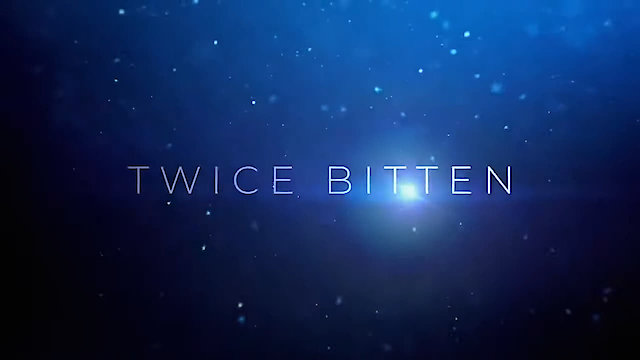 Watch Twice Bitten Online