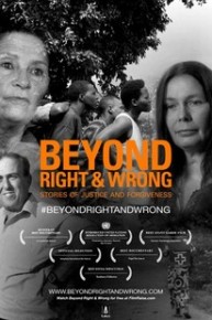 Beyond Right and Wrong: Stories of Justice and Forgiveness