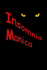 Insomnia Manica poster
