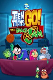 Teen Titans GO! See Space Jam poster