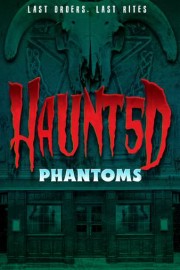 Haunt5d: Phantoms poster
