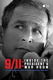9/11: Inside the President's War Room