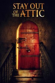 Stay Out of the Attic poster