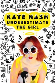 Kate Nash: Underestimate the Girl poster