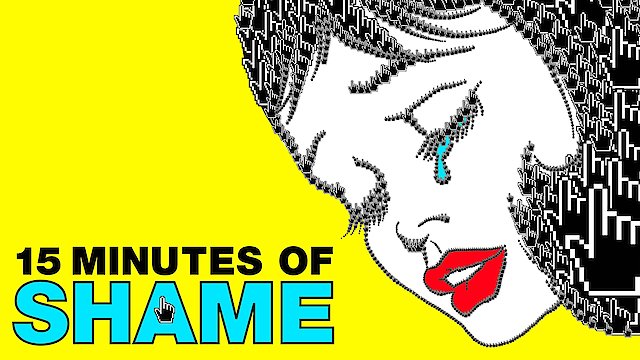 Watch 15 Minutes of Shame Online