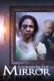 Looking in the Mirror poster