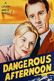 Dangerous Afternoon
