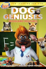 Dog Geniuses: Woodland Creatures poster