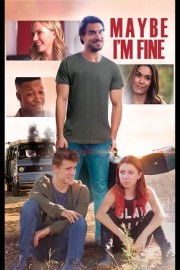 Maybe I'm Fine poster