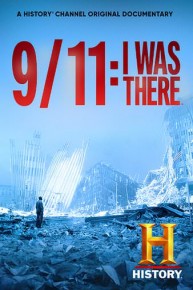 9/11: I Was There