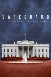 Safeguard: An Electoral College Story poster