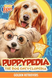 Puppy-Pedia the Dog Encyclopedia: Golden Retrievers poster
