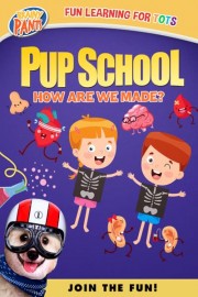 Pup School Jr: How Are We Made poster