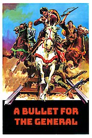 A Bullet for the General poster
