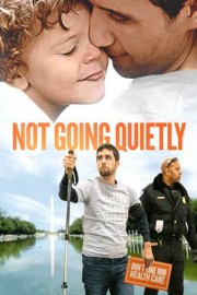 Not Going Quietly poster