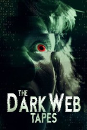 The Dark Web Tapes poster