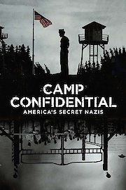 Camp Confidential: America’s Secret Nazis poster