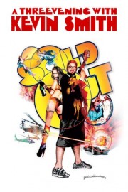 Sold Out: A Threevening with Kevin Smith poster