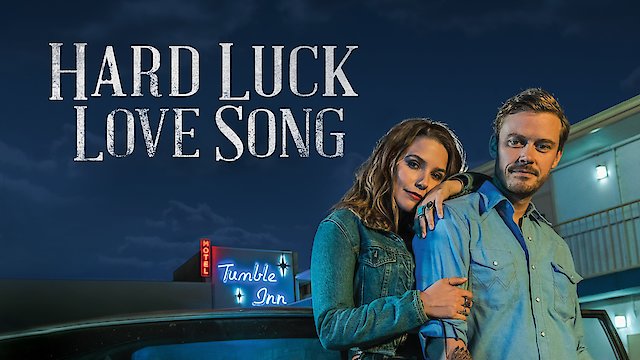 Watch Hard Luck Love Song Online