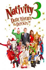 Nativity 3: Dude Where's My Donkey?!