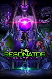 Miskatonic U: The Resonator poster