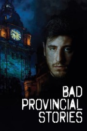 Bad Provincial Stories poster