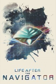 Life After the Navigator poster