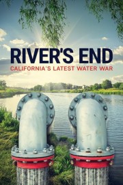River's End: California's Latest Water War poster