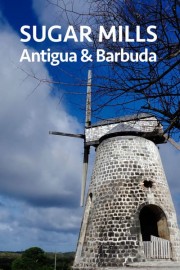 Sugar Mills Antigua & Barbuda poster