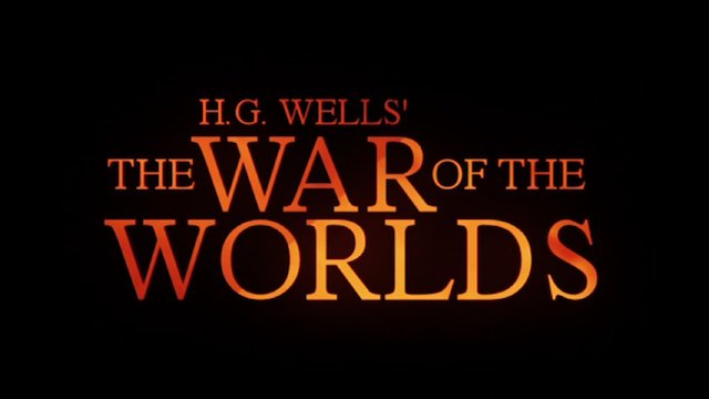 Watch H.G. Wells' The War of the Worlds Online