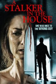 A Stalker in the House poster