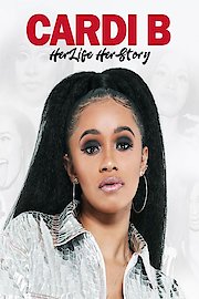 Cardi B: Her Life Story