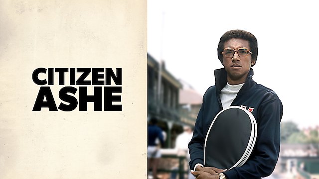 Watch Citizen Ashe Online