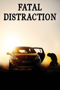 Fatal Distraction