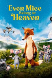 Even Mice Belong in Heaven poster
