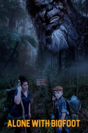 Alone With Bigfoot poster
