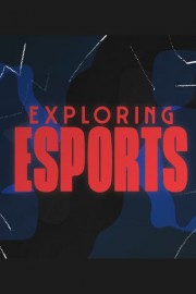 Exploring Esports: Special Volume 2